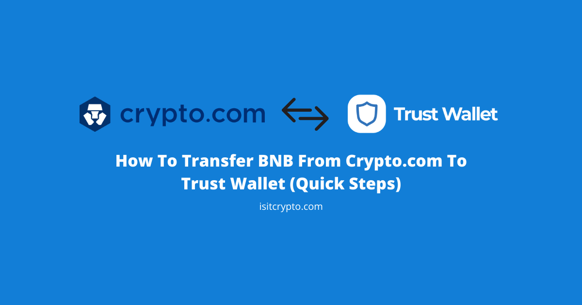 how to send bnb from crypto.com to trust wallet