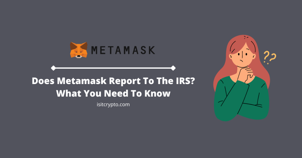 does metamask report to the irs