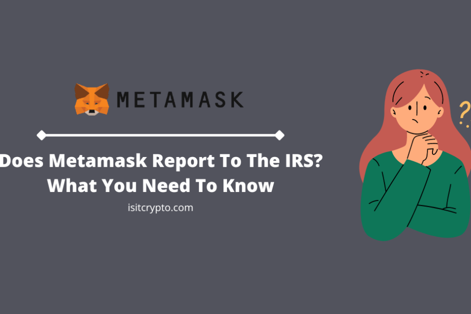 does metamask report to the irs